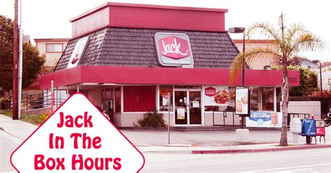 jack in the box hours lobby|jack in the box dining hours.